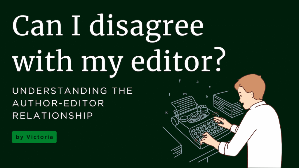 can i disagree with my editor