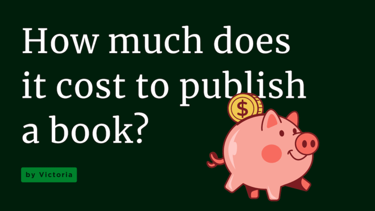 How Much Does It Cost to Publish a Book Traditionally? - Victoria Griffin